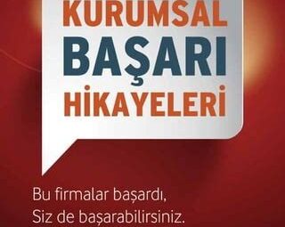 Bilgi Temelli Kurumsal Başarı Hikâyeleri