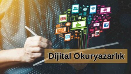 Dijital Okuryazarlık Neden Hayati?