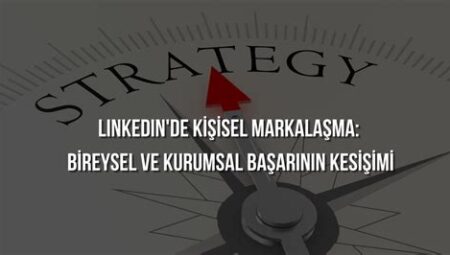 İş Hayatında Bireysel Markalaşma