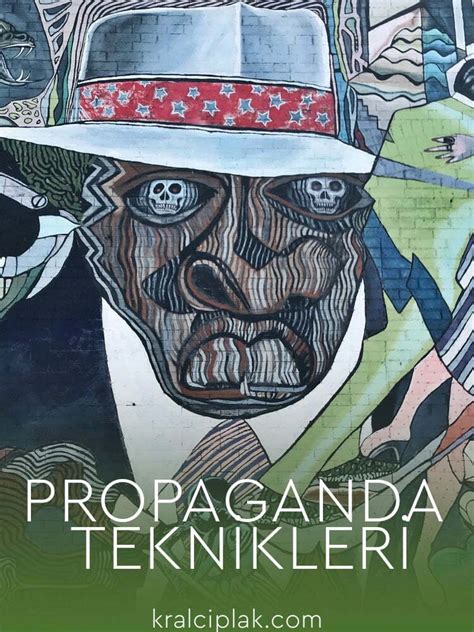 Tarih Boyunca Kullanılmış En Etkili Propaganda Teknikleri