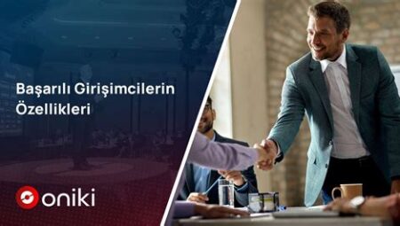Yeni Nesil Girişimcilerin Karakter Özellikleri